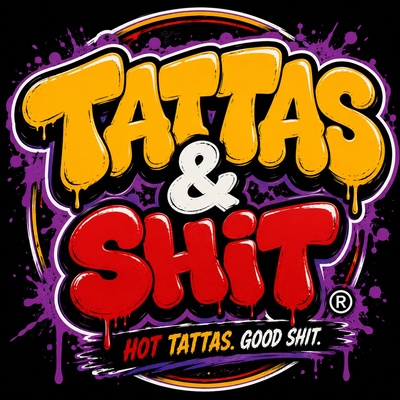 Tattas & Shit